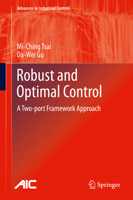 Robust and Optimal Control: A Two-port Framework Approach 1447162560 Book Cover