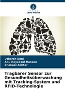 Tragbarer Sensor zur Gesundheitsüberwachung mit Tracking-System und RFID-Technologie (German Edition) 6208146674 Book Cover