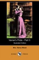 Verner's Pride - Part II (Esprios Classics): Illustrated by Harold Piffard 1508662347 Book Cover
