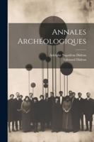 Annales Archéologiques 1022547240 Book Cover