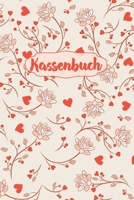 Kassenbuch: Einnahmen - Ausgaben Buchführung für Kleingewerbe und Selbstständige und Vereine | ca A5 im Herzblumen Motiv (German Edition) 1689630221 Book Cover