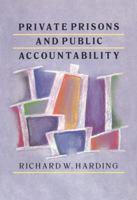 Private Prisons and Public Accountability 1560009934 Book Cover