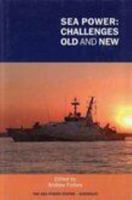 Sea Power: Challenges Old and New 1920831444 Book Cover