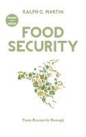 Food Security: From Excess to Enough 1459744020 Book Cover