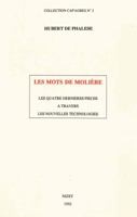 Les Mots de Moliere: Les Quatre Dernieres Pieces a Travers Les Nouvelles Technologies 2707811599 Book Cover
