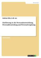 Einf�hrung in die Personalentwicklung, Personalbeurteilung und Personalverg�tung 3656405549 Book Cover