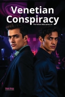 The Venetian Conspiracy: A LGBTQ Crime Thriller Set in New York Nightlife (The Velvet Alibi) B0GYS88XL8 Book Cover