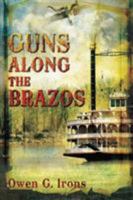 Guns Along the Brazos 0803498608 Book Cover