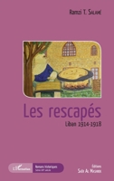 Les rescapés: Liban 1914-1918 (Romans Historiques) (French Edition) 2343059306 Book Cover