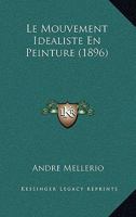 Le Mouvement Idéaliste En Peinture 1021359823 Book Cover
