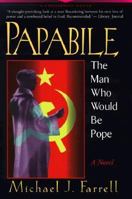 Papabile: The Man Who Would Be Pope 082451730X Book Cover