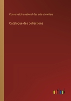 Catalogue des collections 3385014980 Book Cover