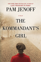 The Kommandant's Girl 0778320588 Book Cover