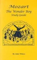 Mozart, The Wonder Boy Study Guide 0974650544 Book Cover