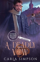 A Deadly Vow (Angus Brodie and Mikaela Forsythe Murder Mystery) 1648395007 Book Cover