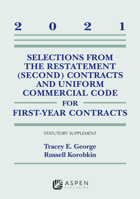 Selections from the Restatement (Second) Contracts and Uniform Commercial Code for First-Year Contracts: 2021 Statutory Supplement 1543844553 Book Cover