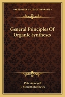 General principles of organic syntheses 1163776009 Book Cover