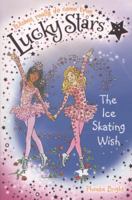 The Ice Skating Wish 1447236564 Book Cover