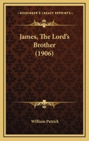 James, the Lord's Brother 1104262622 Book Cover