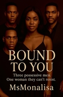 Bound to You B0FSQMJMFF Book Cover