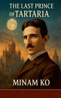 The Last Prince of Tartaria B0FFKPHWSM Book Cover