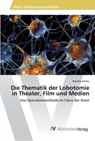 Die Thematik der Lobotomie in Theater, Film und Medien 3639468694 Book Cover