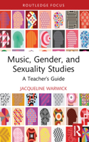 Music, Gender, and Sexuality Studies: A Teacher's Guide 1032328444 Book Cover