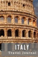 Italy Travel Journal: Travel log/book with 50 double pages for diary entries and 20 pages for notes, Colosseum at Dusk 1686180349 Book Cover