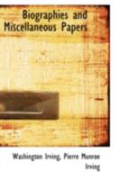 Biographies and Miscellanies 1248765842 Book Cover