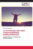 La formaci�n del valor responsabilidad medioambiental 6203030392 Book Cover