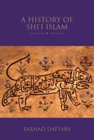A History of Shi'i Islam 1780768419 Book Cover