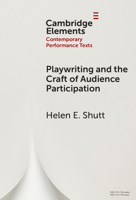 Playwriting and the Craft of Audience Participation 1009590596 Book Cover