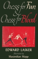 Chess for fun & chess for blood 4871871339 Book Cover