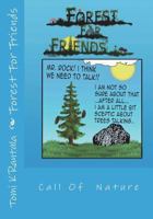 Forest For Friends: Call of Nature 1723590886 Book Cover