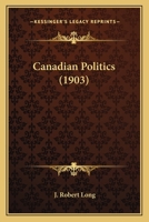 Canadian Politics 1166464296 Book Cover