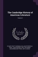 The Cambridge History of American Literature: Later National Literature: Pt. III 1021722839 Book Cover