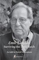 Emil Landau: Surviving the Third Reich 0615819087 Book Cover