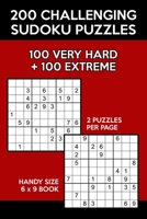 200 Challenging Sudoku Puzzles: 100 Very Hard & 100 Extreme 9x9 Grids 1087162483 Book Cover