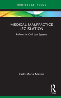 Medical Malpractice Legislation: Reform in Civil Law Systems (Young Feltrinelli Prize in the Moral Sciences) 1032576286 Book Cover