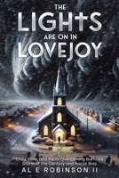The Lights Are On In Lovejoy: Unity Love, and Faith: Overcoming Buffalo's Storm of the Century and Racial Bias B0D3B6FF86 Book Cover