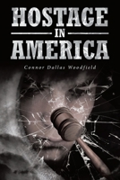 Hostage in America 1646545745 Book Cover
