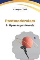Postmodernism in Upamanyu's Novels 180528164X Book Cover