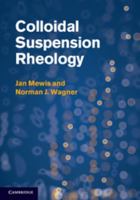 Colloidal Suspension Rheology 1107622808 Book Cover