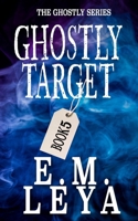 Ghostly Target B0CM9XFSKY Book Cover