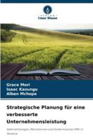 Strategische Planung für eine verbesserte Unternehmensleistung 620931130X Book Cover