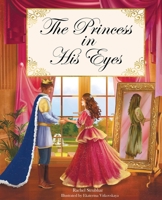 The Princess in His Eyes 0578292009 Book Cover