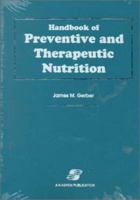 Handbook of Preventive & Therapeutic Nutrition 0834203189 Book Cover