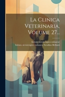 La Clinica Veterinaria, Volume 27... 1022345095 Book Cover