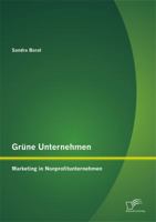 Grune Unternehmen: Marketing in Nonprofitunternehmen 3842870426 Book Cover