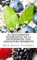El tratamiento nutricional de la osteoporosis: una asignatura pendiente 1548891398 Book Cover